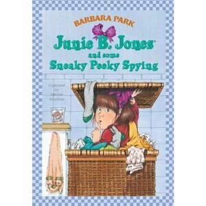 A Stepping Stone Book Ser.: Junie B. Jones and Some Sneaky Peeky Spying by...